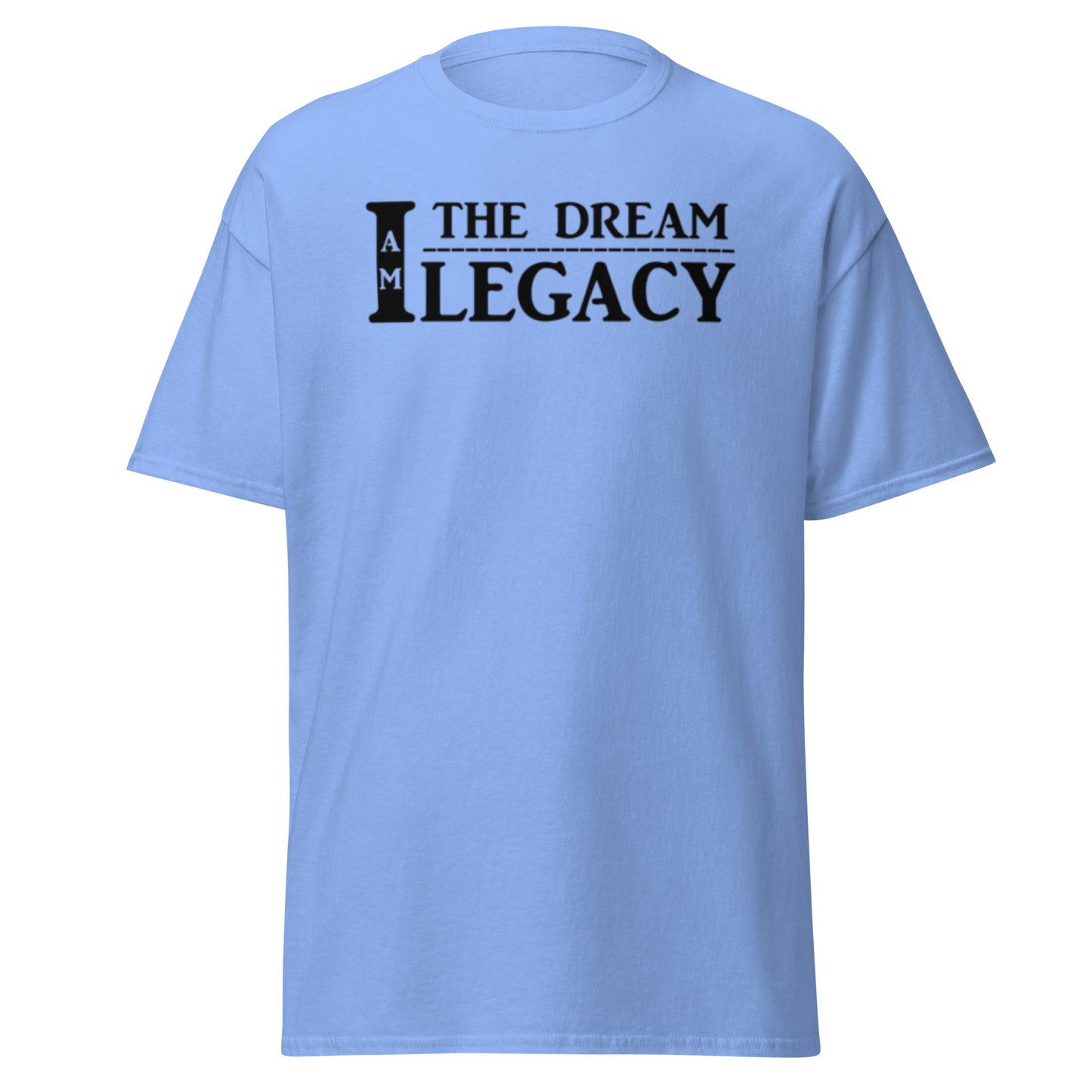 I Am Legacy - Unisex classic tee